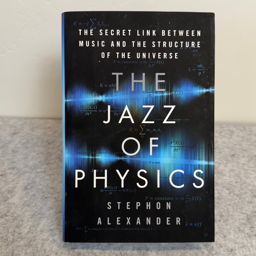 The Jazz of Physics: The Secret Link Between Music and - Hardcover